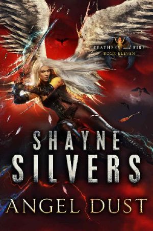 [Feathers and Fire 11] • Angel Dust · Feathers and Fire Book 11